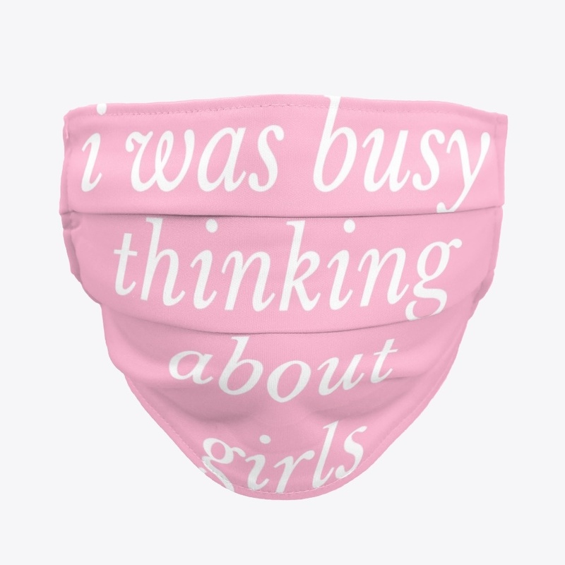 i was busy thinking about girls