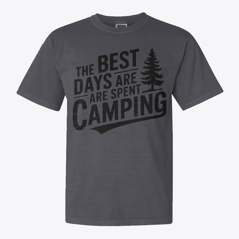 The Best Days Are Spent Camping" T-shirt