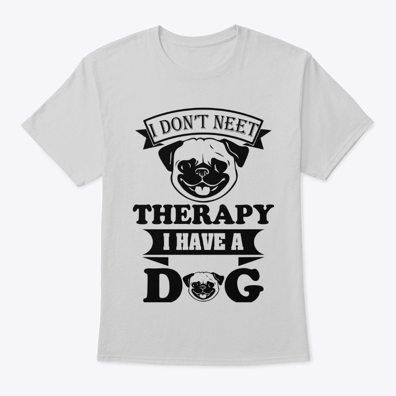 I DON'T NEET THERAPY I HAVE 
