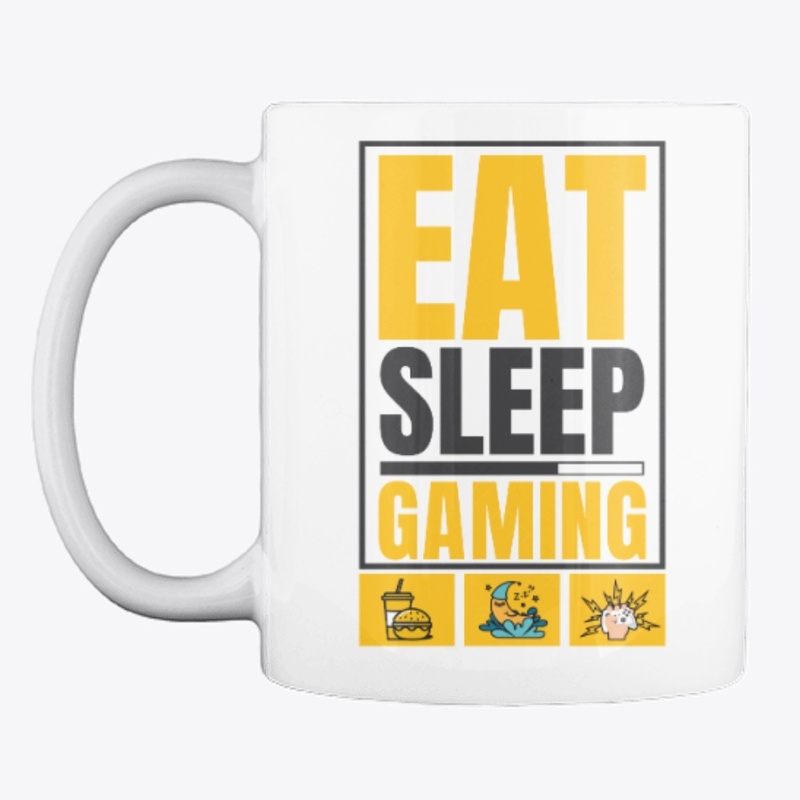 Eat Sleep Gaming Design By JNK