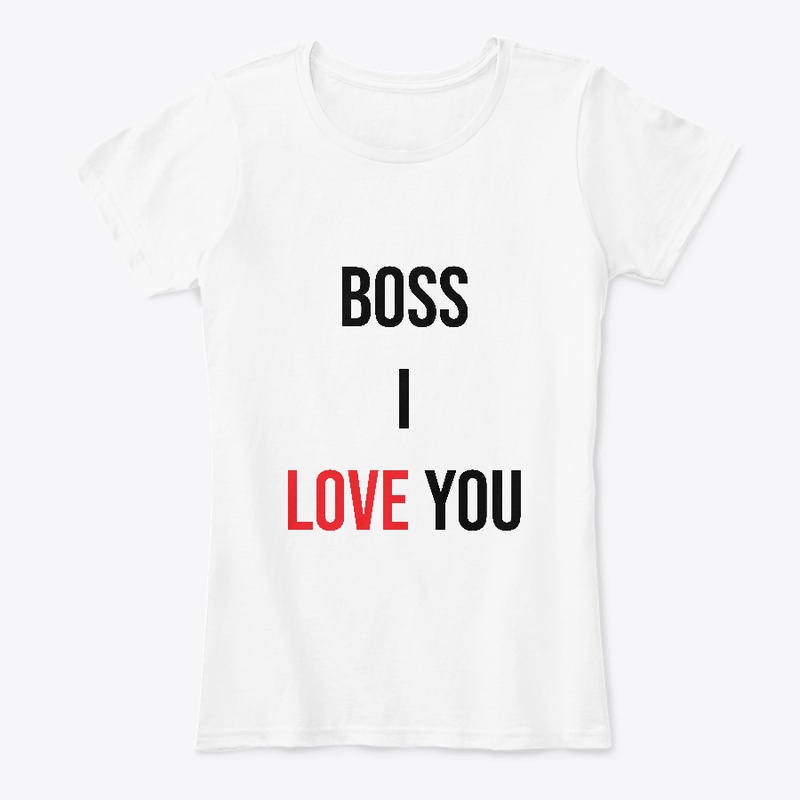 boss i love you 