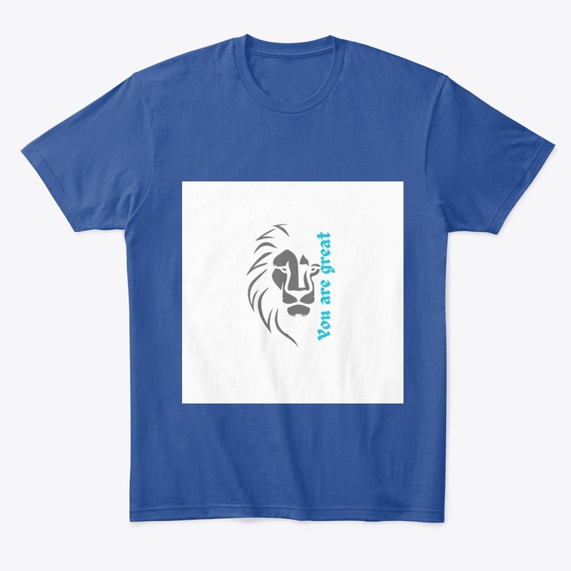 You are great lion design t-Shirt 