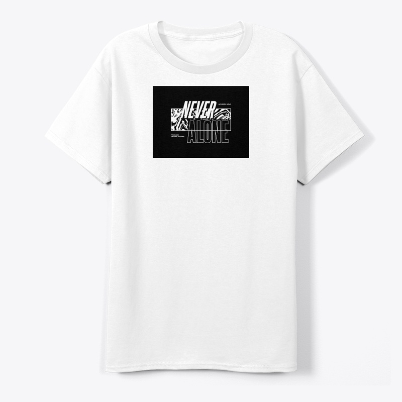 cool t-shirt NEVER ALONE 