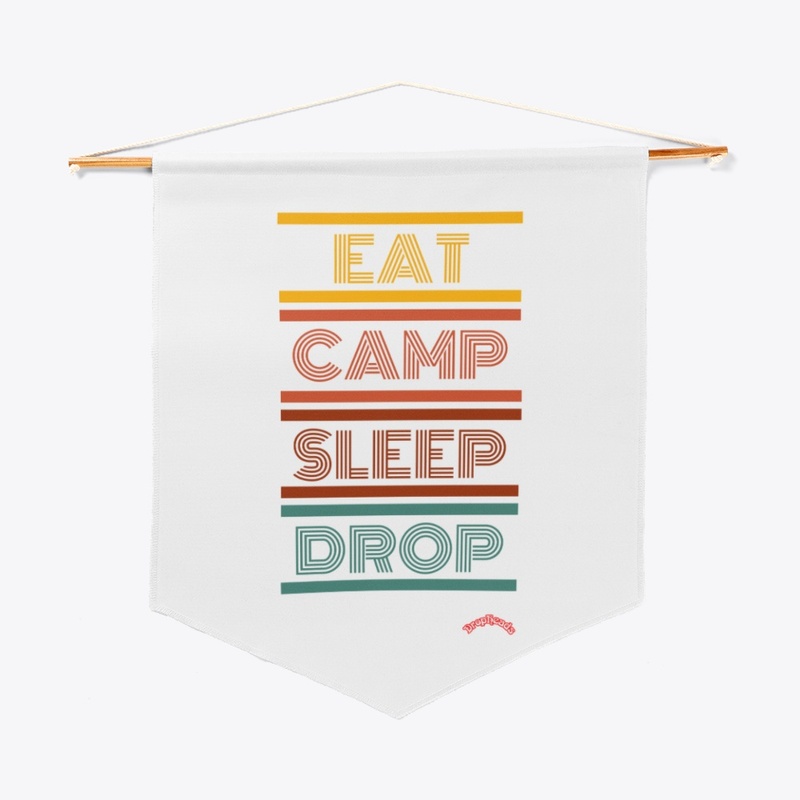 DropHeads Eat Camp Sleep Drop Collection