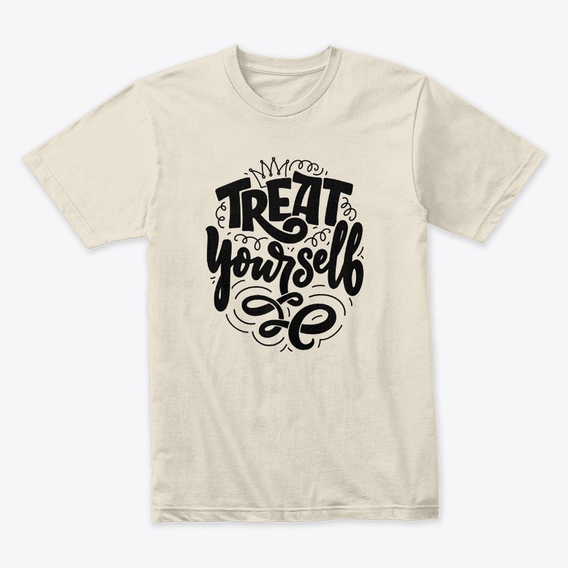 TREAT YOURSELF