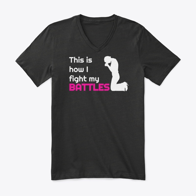 Ladies "Fight My Battles" Tee