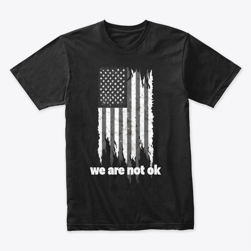 We Are Not Ok - Next Level 3600 | Premium Ring-Spun Cotton T-Shirt