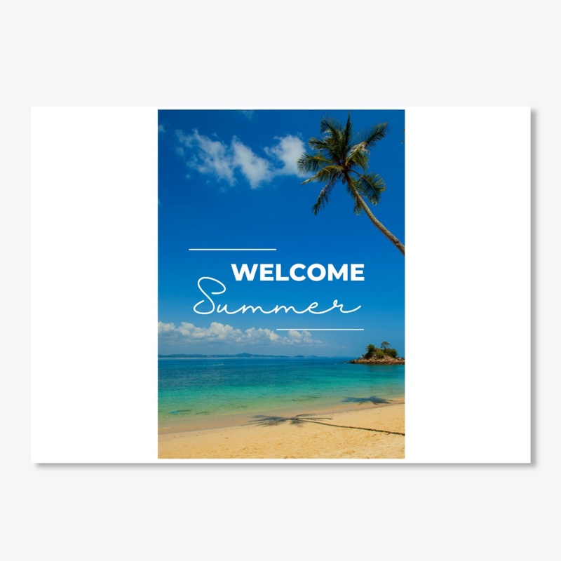 WELCOME SUMMER