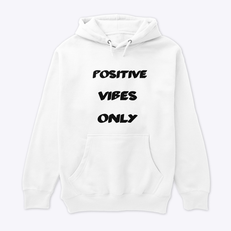 Positive Vibes Only
