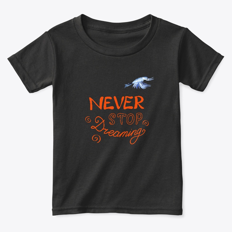Never Stop Dreaming