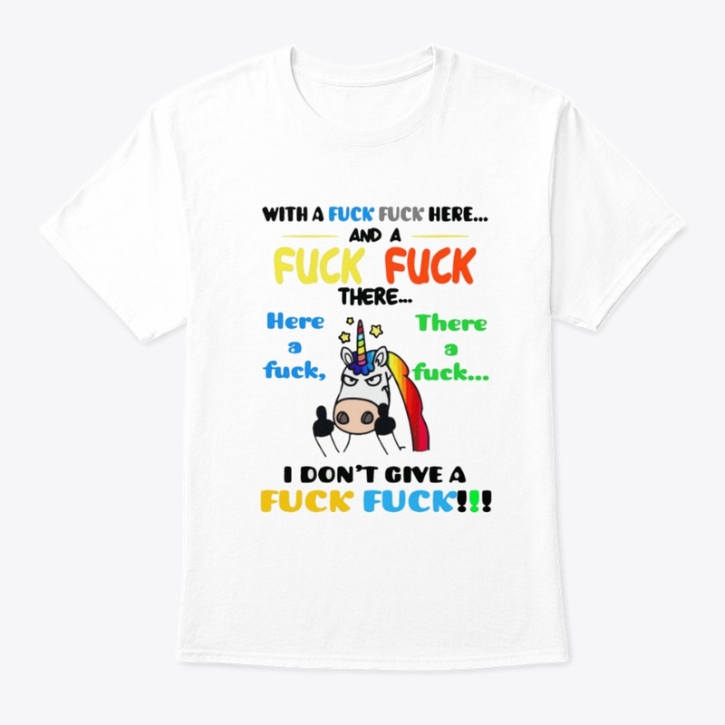 I Don’t Give a Fck Fck – Unicorn