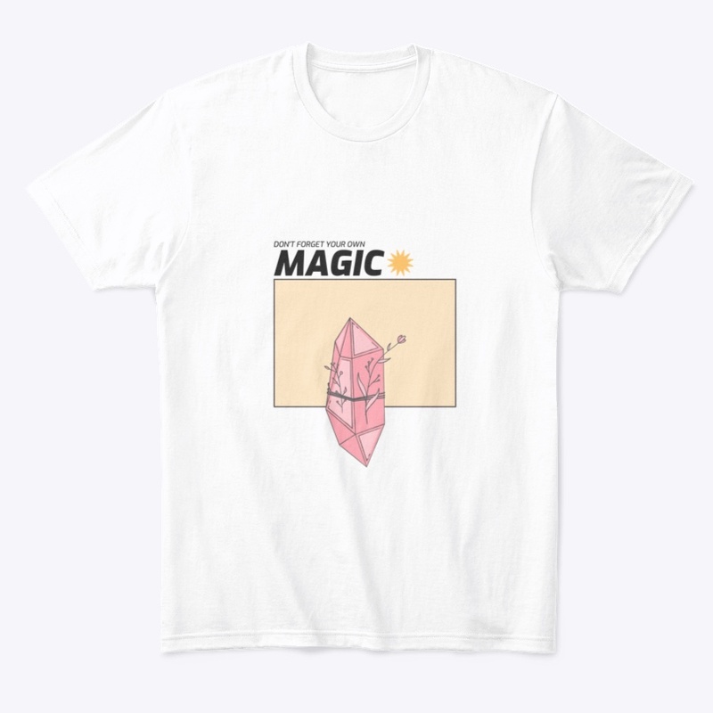 Don't Forget Your Own Magic