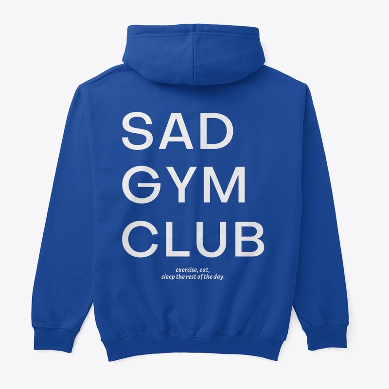 SAD GYM CLUB