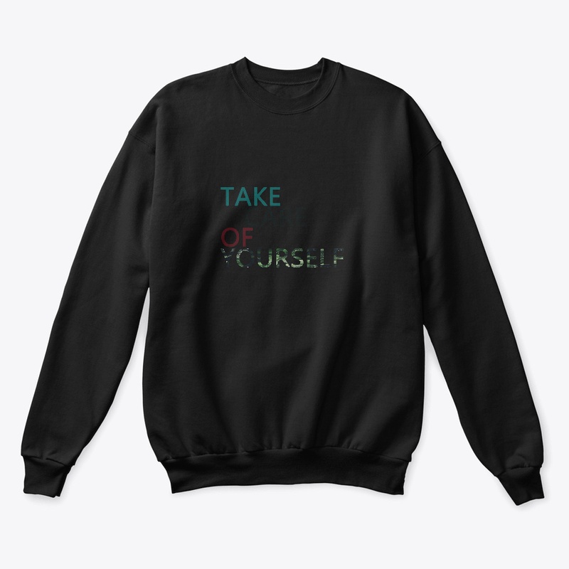 TAKE CARE OF YOU