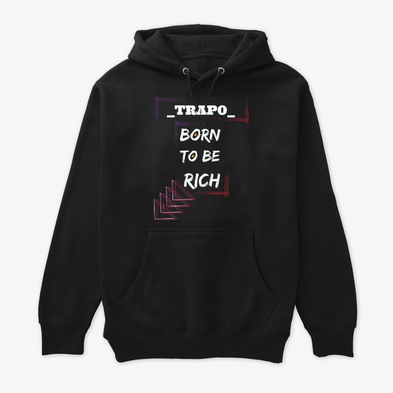 BORN TO BE RICH