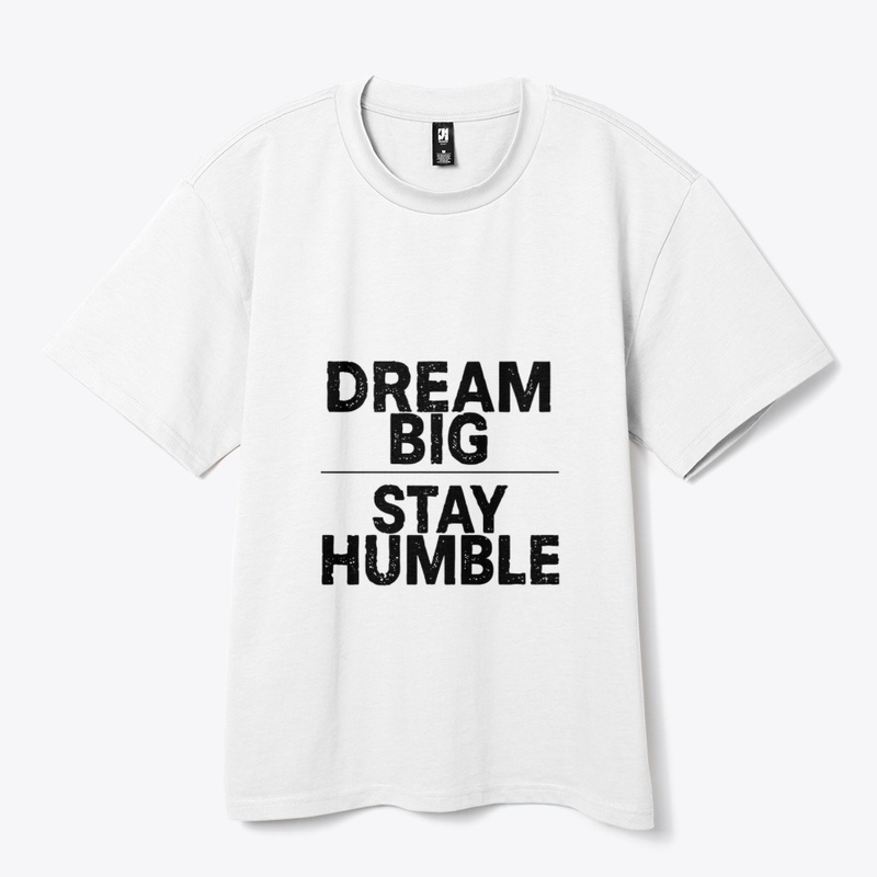 Dream Big Stay Humble Quote  ✨