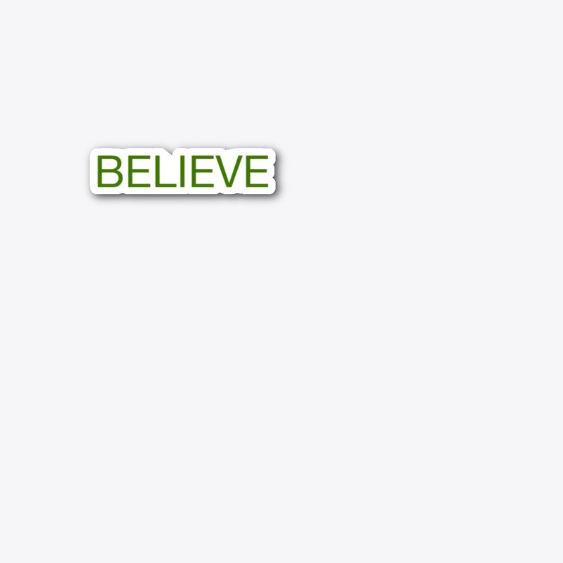 BELIEVE