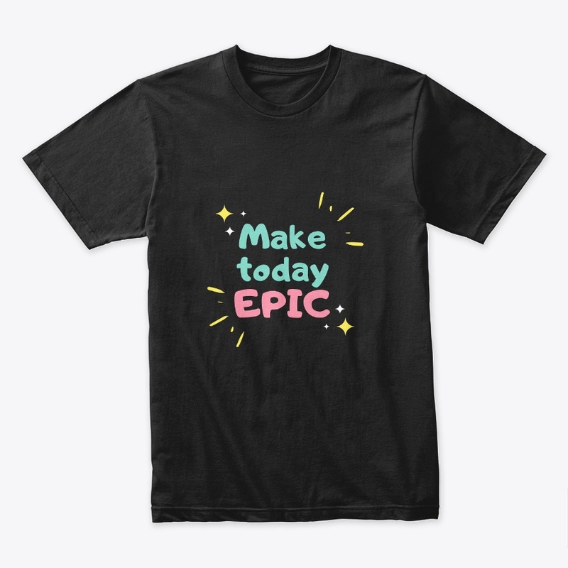 MAKE TODAY