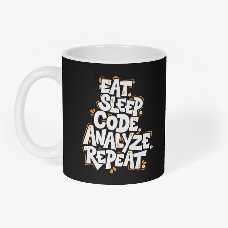 “Eat, Sleep, Code, Analyze, Repeat” Mug