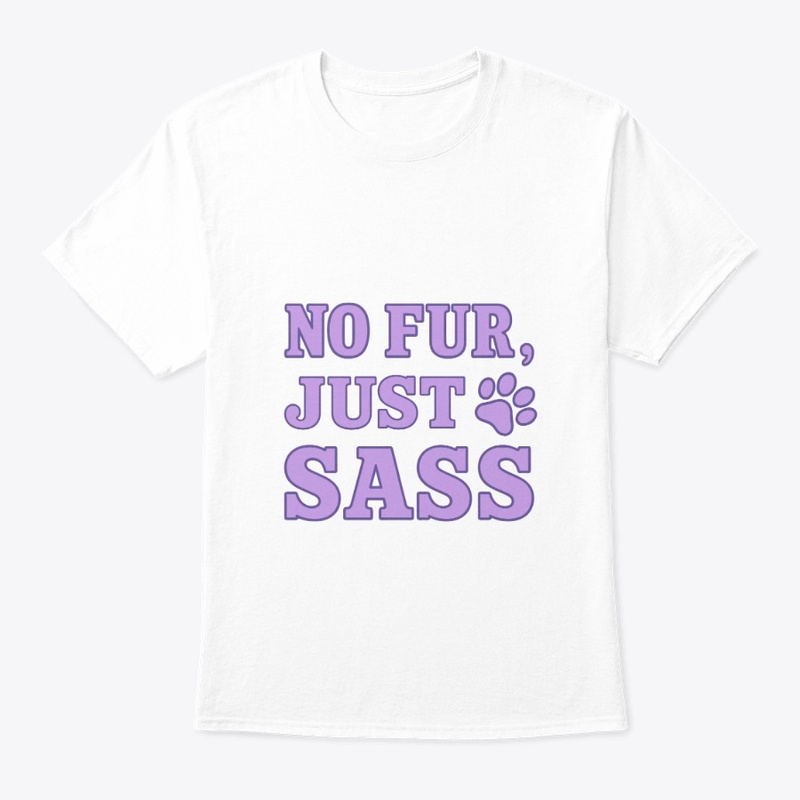 No Fur, Just Sass – Sphynx Cat Quote  