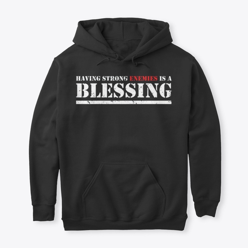Having Strong Enemies T-Shirts