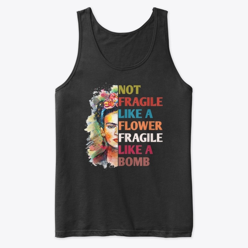 Not like a flower fragile like a bomb