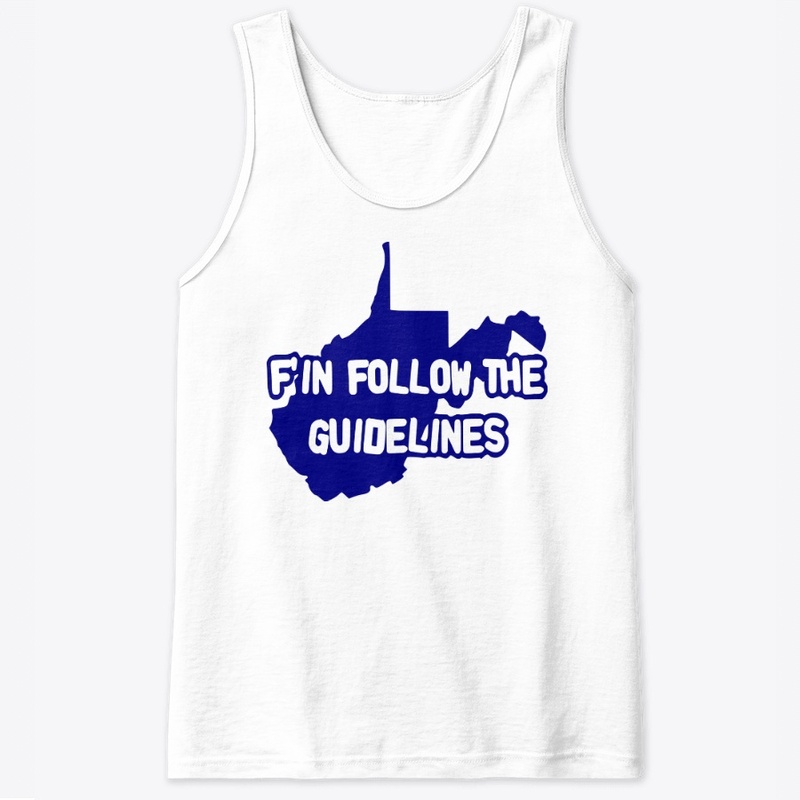 Follow The Guidelines T-shirt
