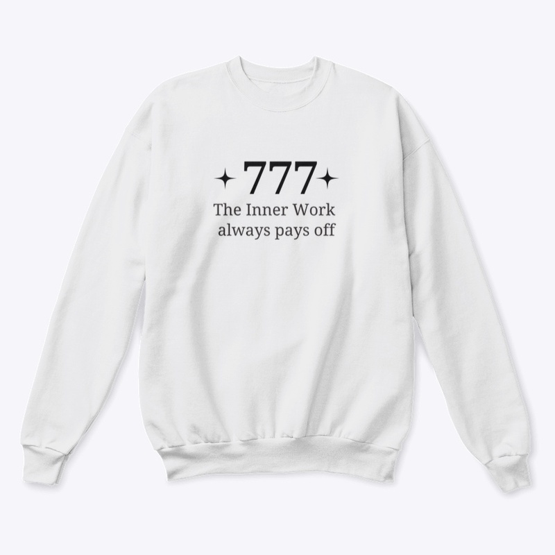 777 The Inner Work Always Pays Off