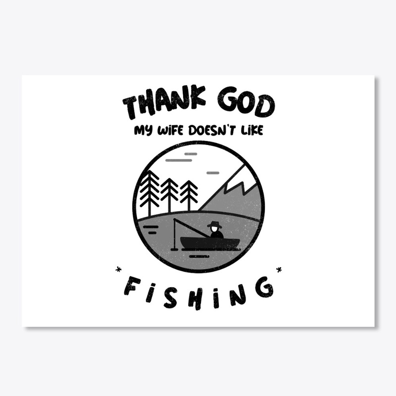 Funny Fishing Wife Joke Meme For Men