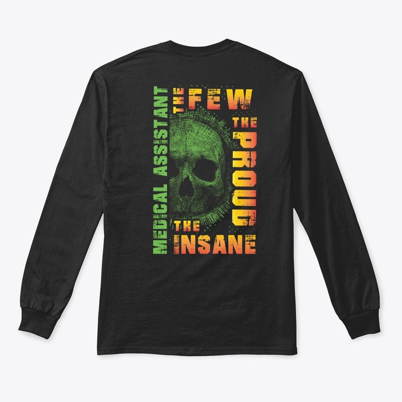 Medical Assistant Are Few And Insane