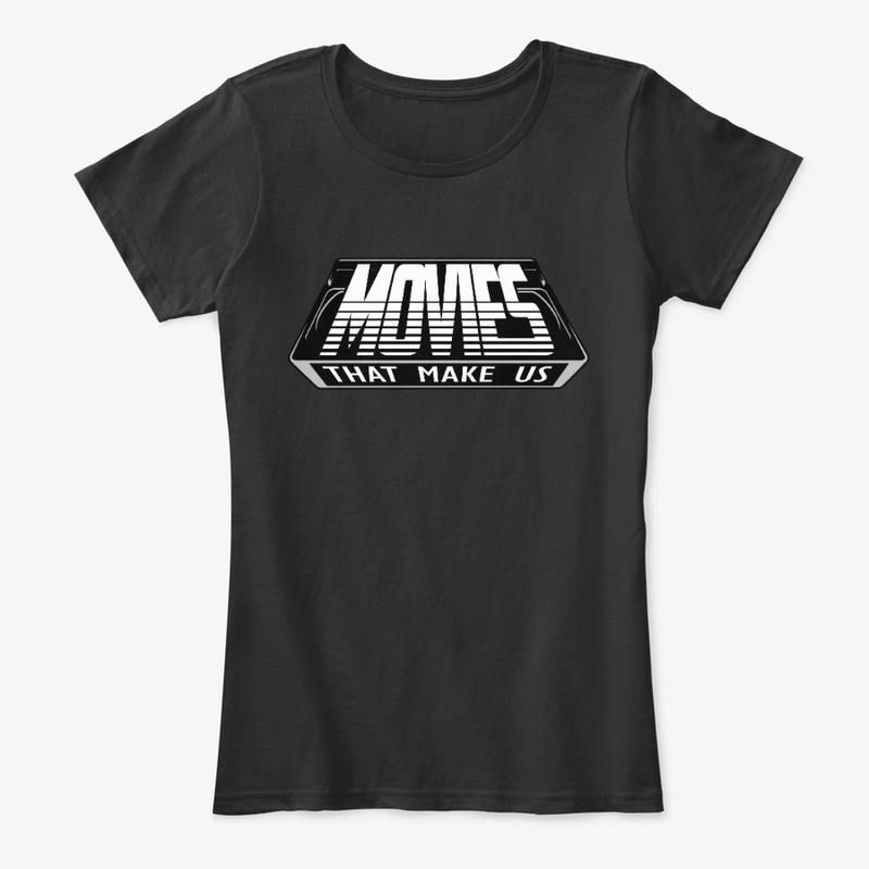 Movies That Make Us Apparel