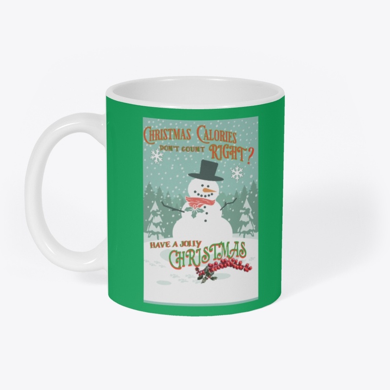 Christmas Calories don't count - Snowman