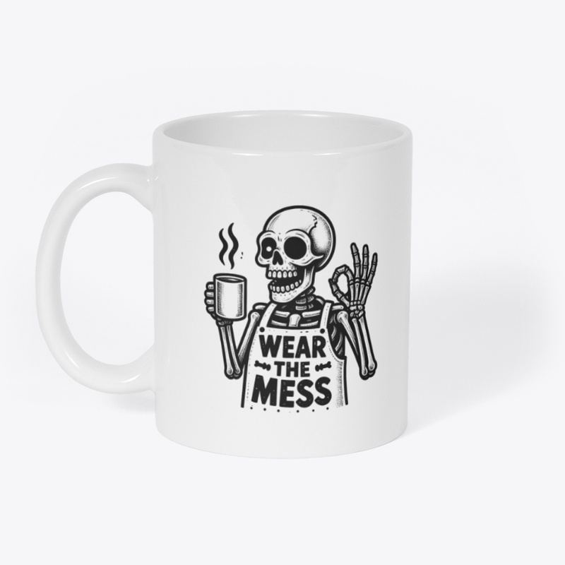 Wear the Mess Proper