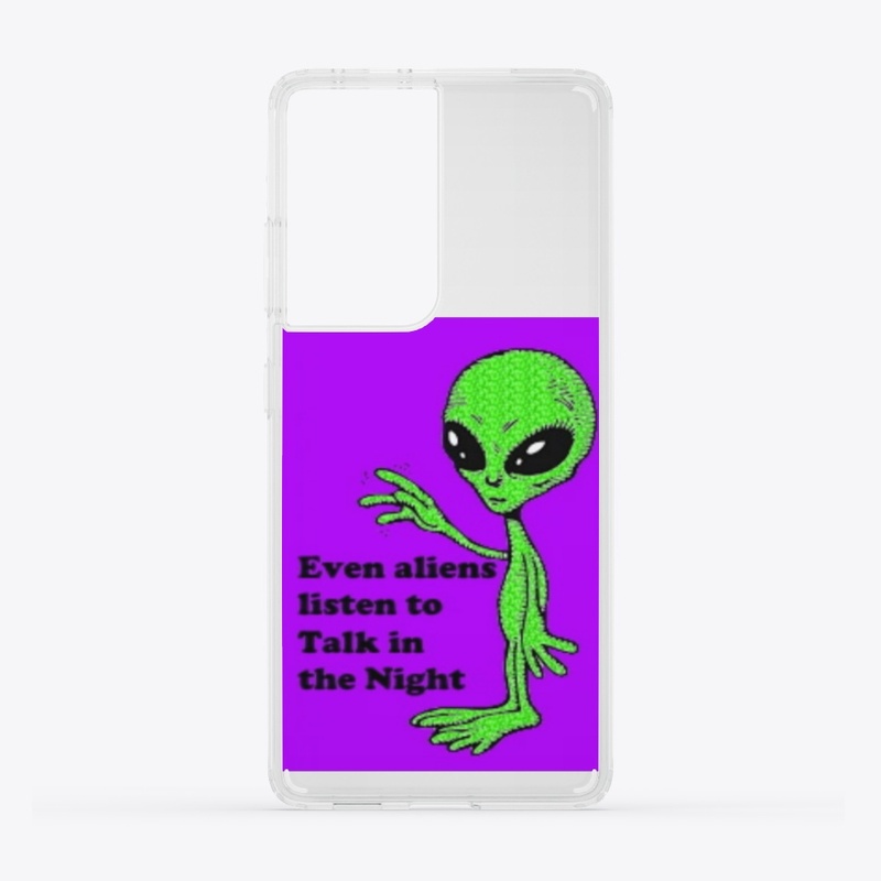 TITN Even Aliens Listen Phone Cases