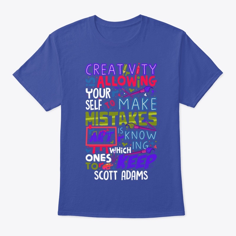 CREATIVITY IS ALLOWING YOURSELF TO MAKE 