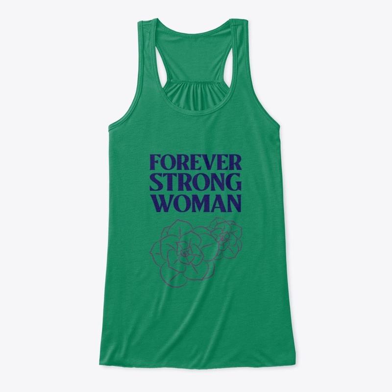 Forever strong woman
