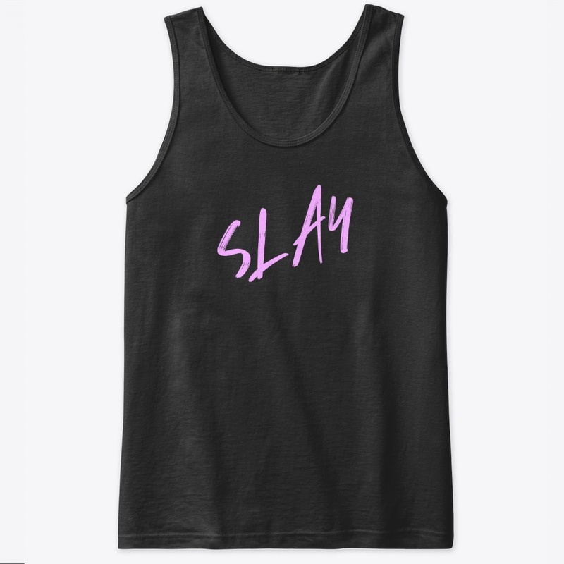 Slay - Slogan Tee