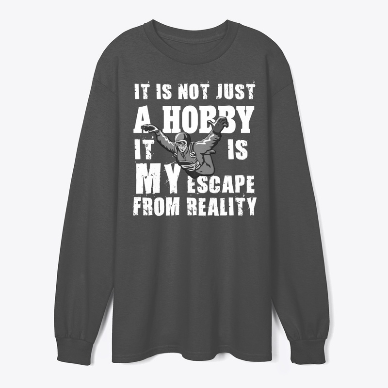 Skydiving escape from Reality T-shirt.