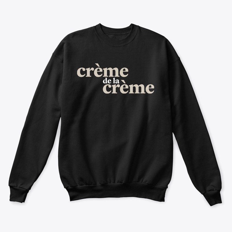 The "Crème de la crème"
