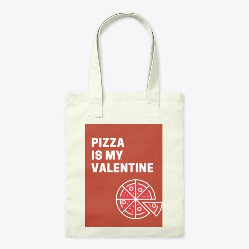 Pizza Is My Valentine