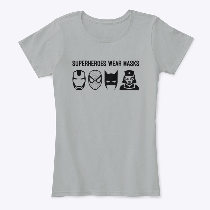 Superheroes Wear Masks - Nurses Day