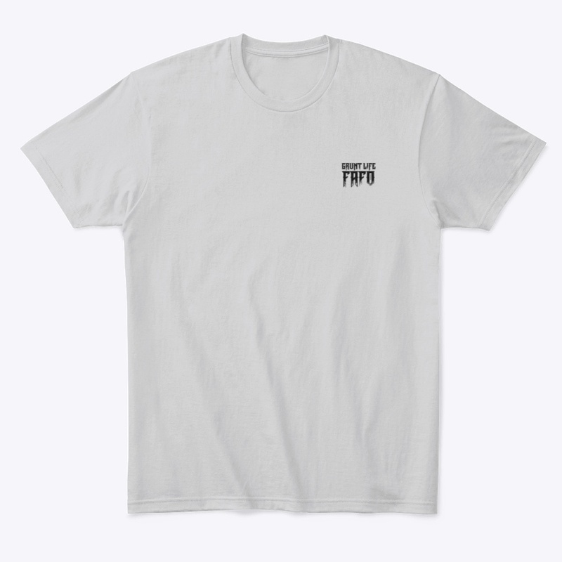 Grunt Life Fafo - Comfort Tee