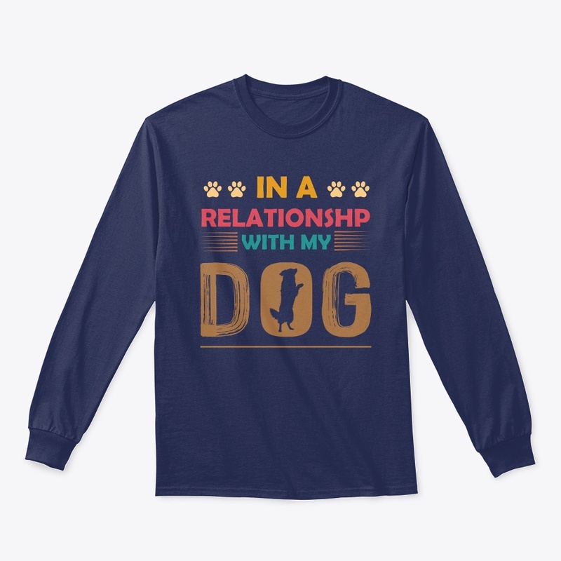 In a relationship with my dog 