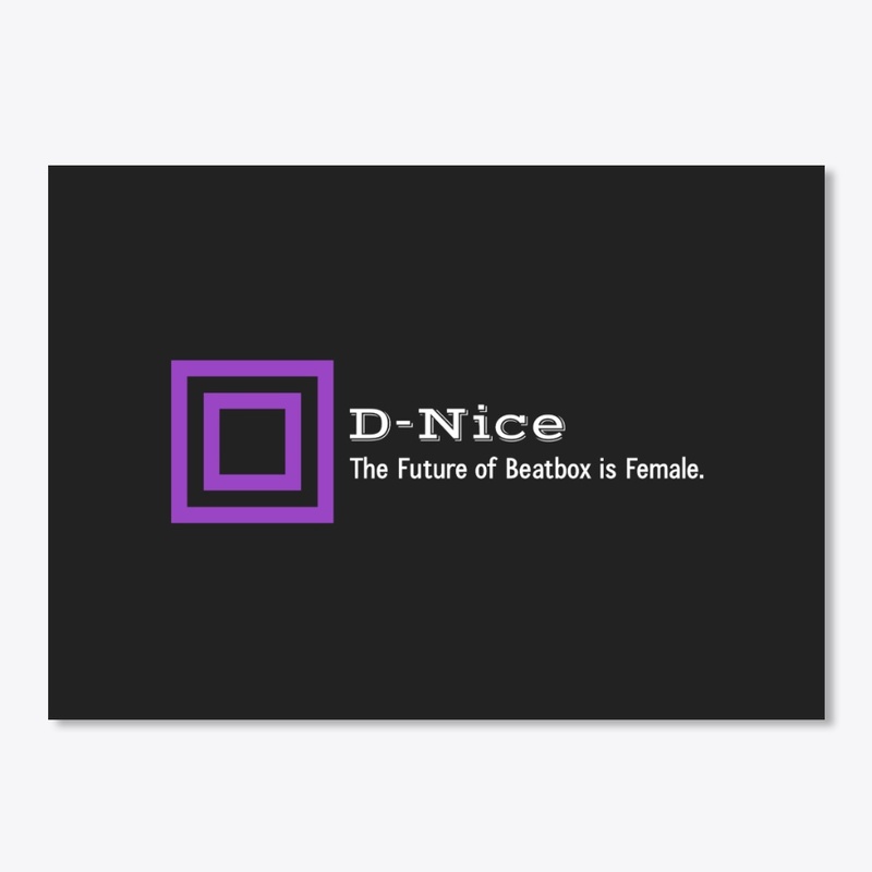 D-Nice Tagline