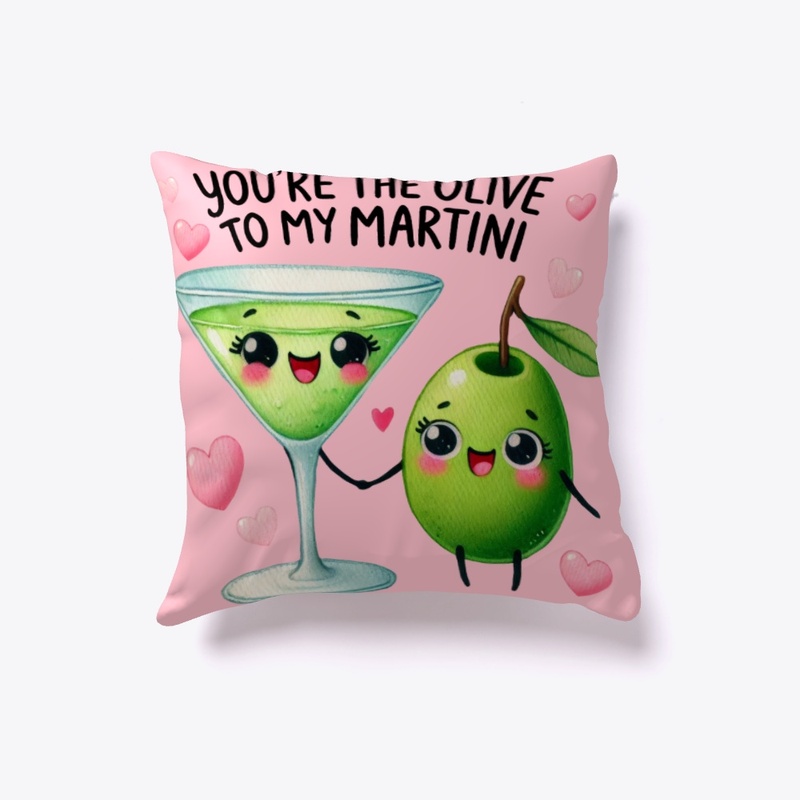 You're the Olive to My Martni - Funny ❤