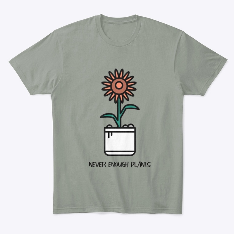 Never Enough Plants