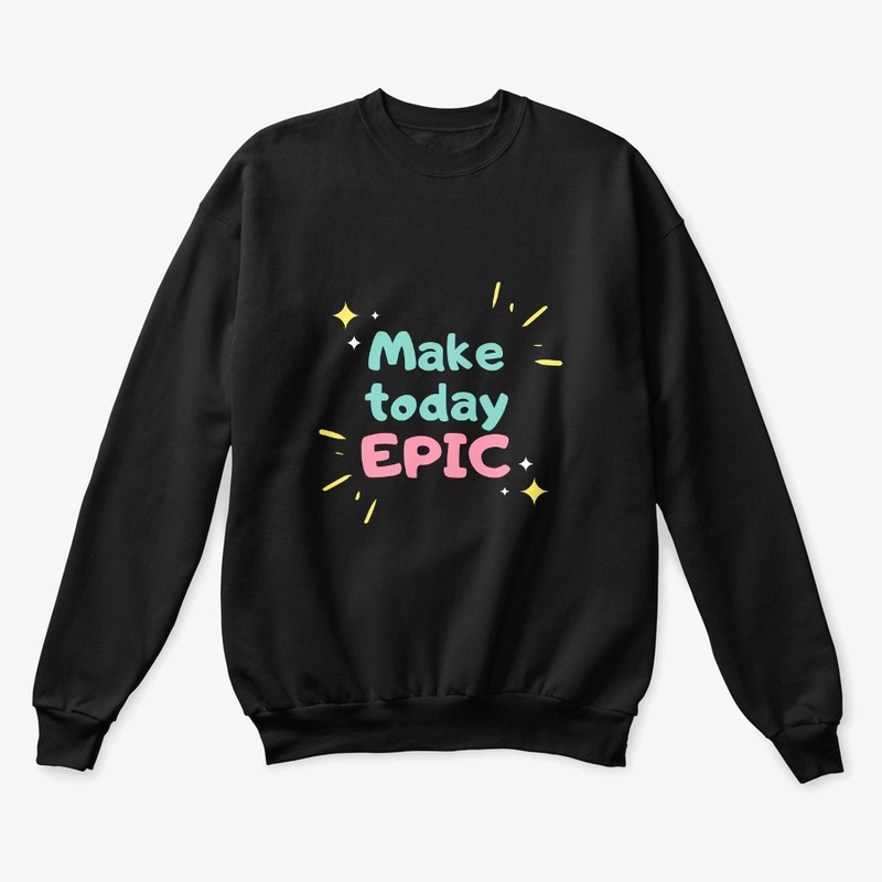 MAKE TODAY