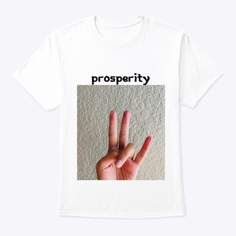 Prosperity T-shirt