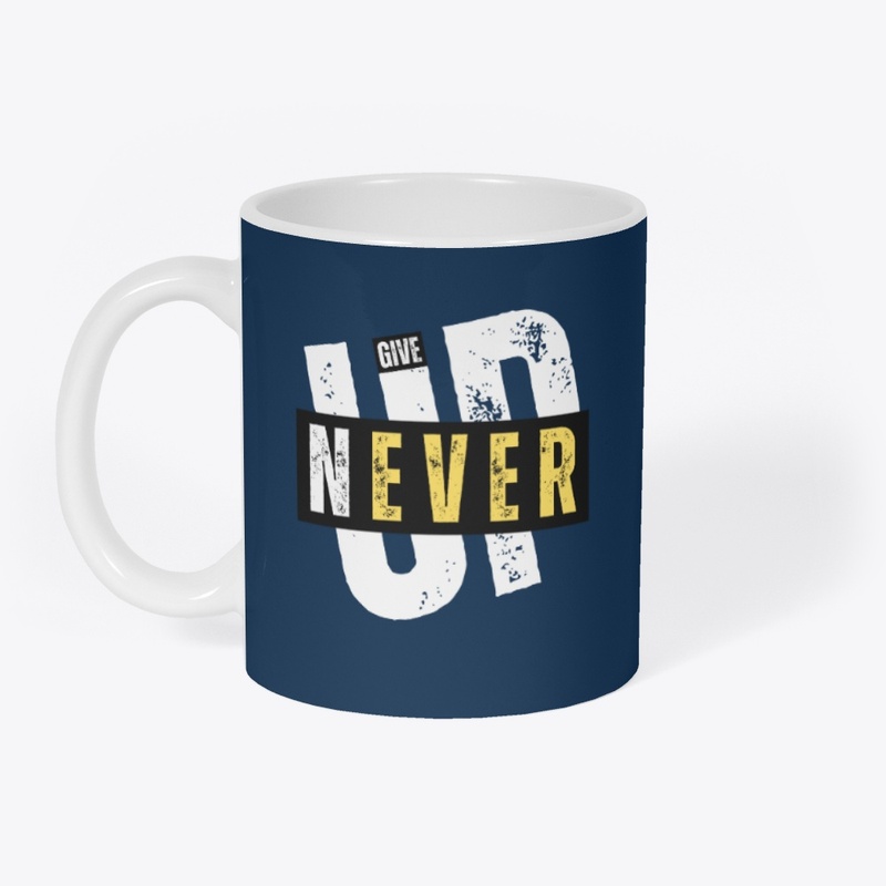 Never Give Up Bold Quote Design
