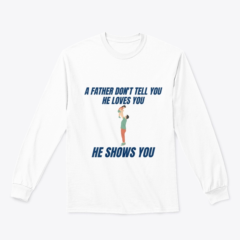 A father's love T shirt